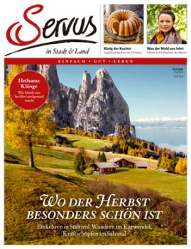 Servus Magazin Servus in Stadt & Land Österreich